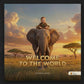 Welcome to the World